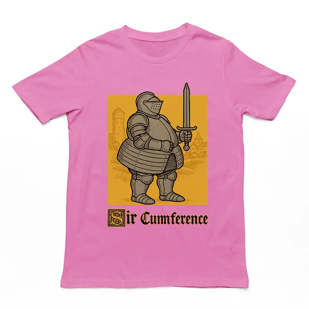 Sir Cumference (Fat Knight) T-Shirt